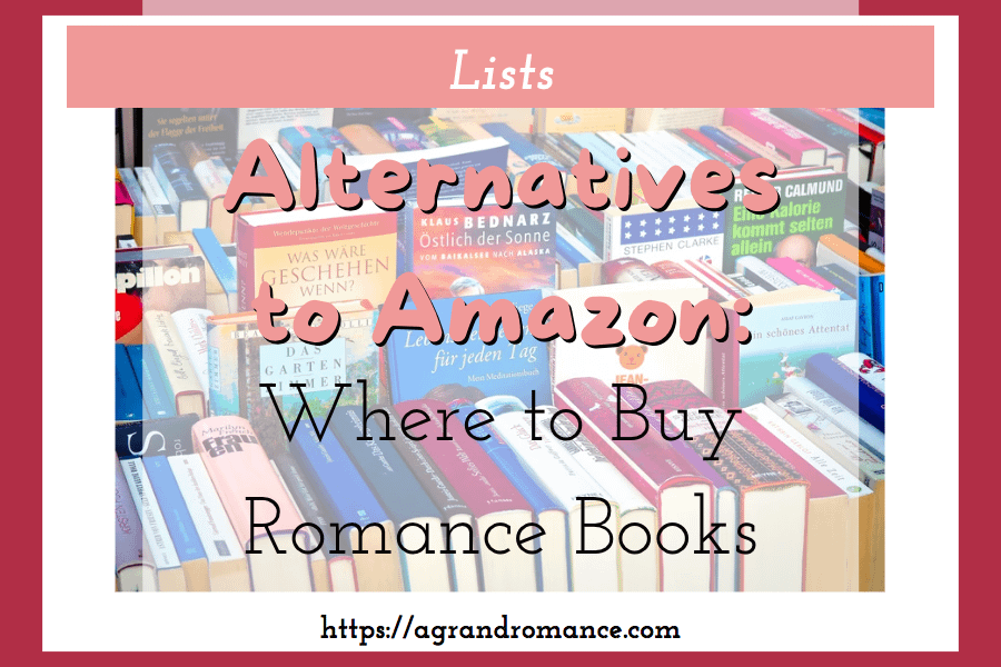 Alternatives to Amazon A Grand Romance
