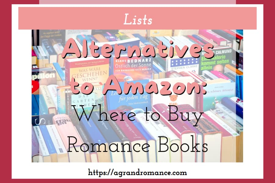 Alternatives to Amazon A Grand Romance